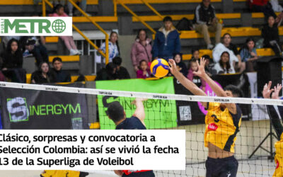 #Publimetro | Clásico, sorpresas y convocatoria a Selección Colombia: así se vivió la fecha 13 de la Superliga de Voleibol